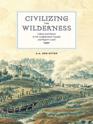 cover image of Civilizing the Wilderness